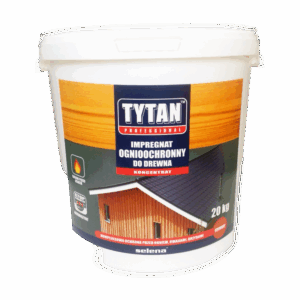 Impregnat ogniochronny do drewna, TYTAN